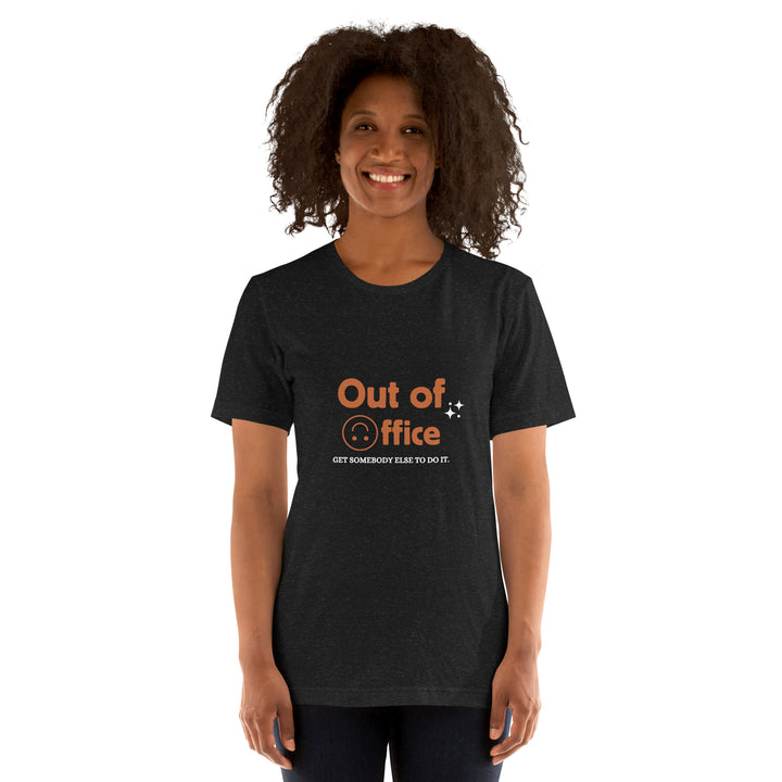 Out of Office T-shirt for both Men and Women