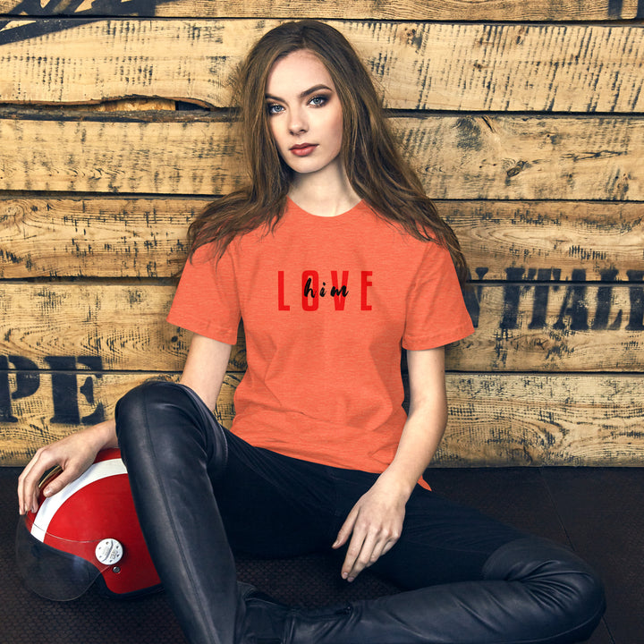 Casual Graphic Printed Love him T-shirt for Women (For Couples)